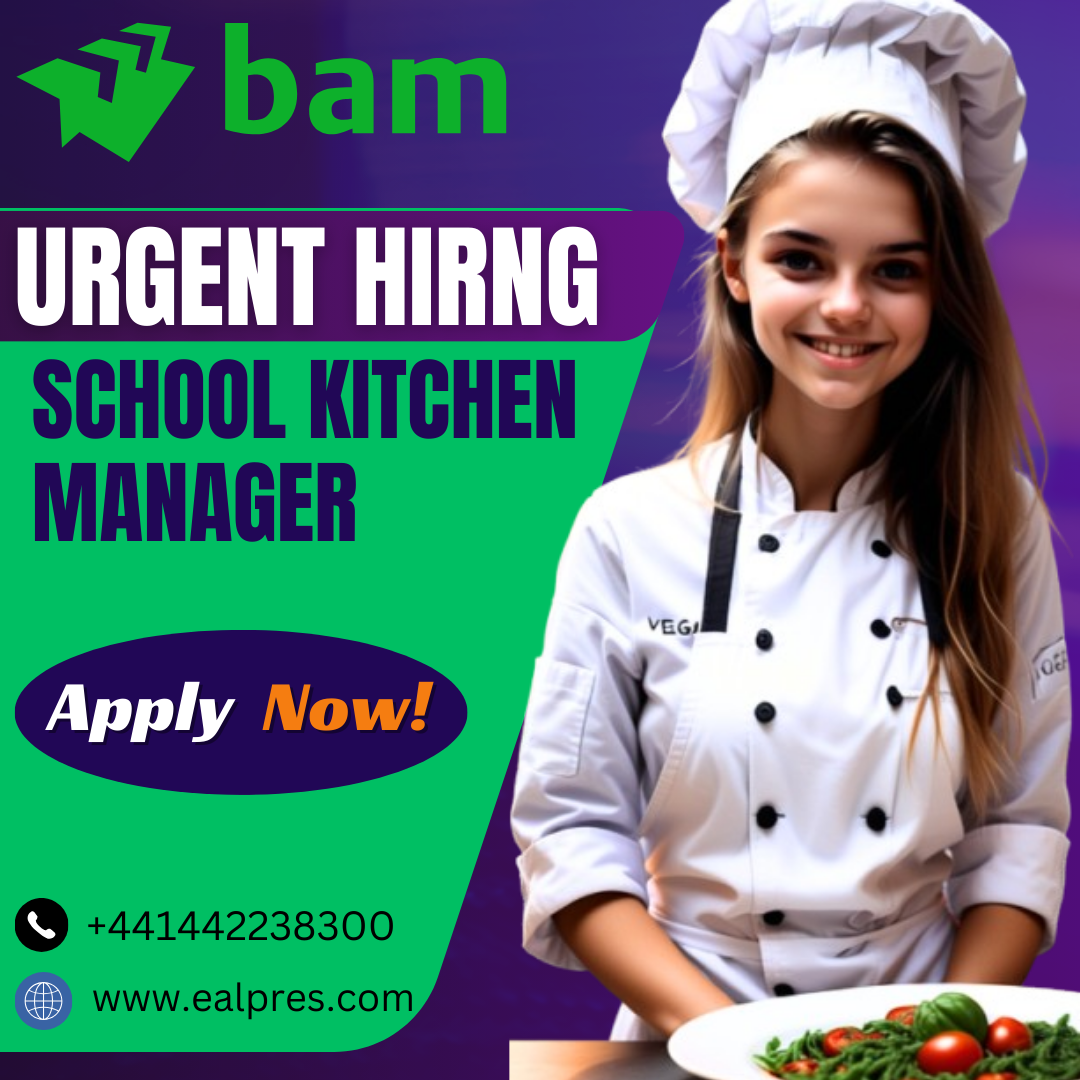 School Kitchen Manager Job In UK